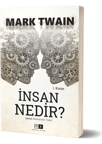 Insan Nedir? 1.kısım - Mark Twain