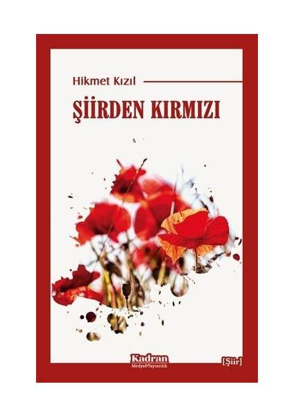 Şiirden Kırmızı - Hikmet Kızıl