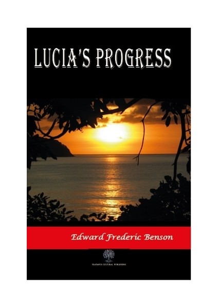 Lucia'S Progress - Edward Frederic Benson