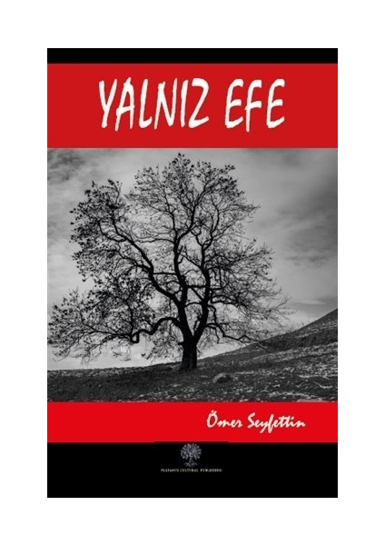 Yalnız Efe - Ömer Seyfettin