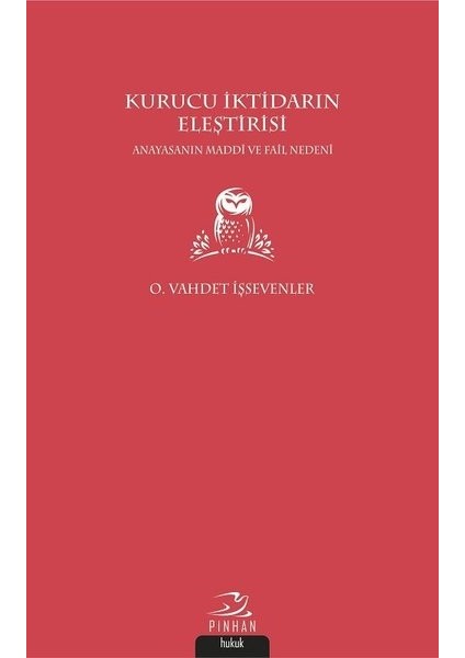 Kurucu Iktidarın Eleştirisi - O. Vahdet Işsevenler