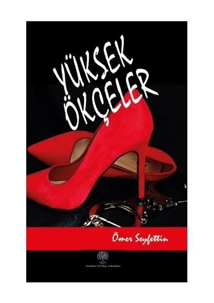 Yüksek Ökçeler - Ömer Seyfettin