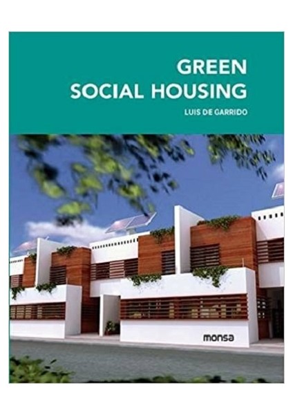 Green Social Housing - Luis De Garrido