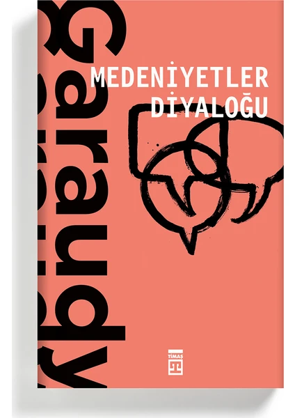 Medeniyetler Diyaloğu - Roger Garaudy