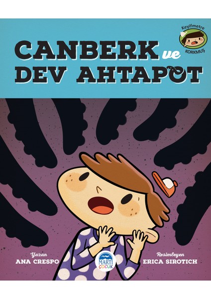 Canberk Ve Dev Ahtapot Ana Crespo Martı Çocuk Kulübü - Ana Crespo