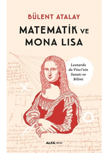 Matematik Ve Mona Lisa   - Bülent Atalay