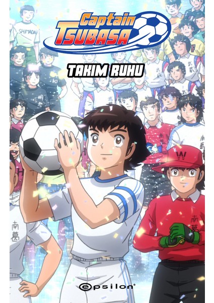 Tsubasa: Takım Ruhu - Ersin Kaya