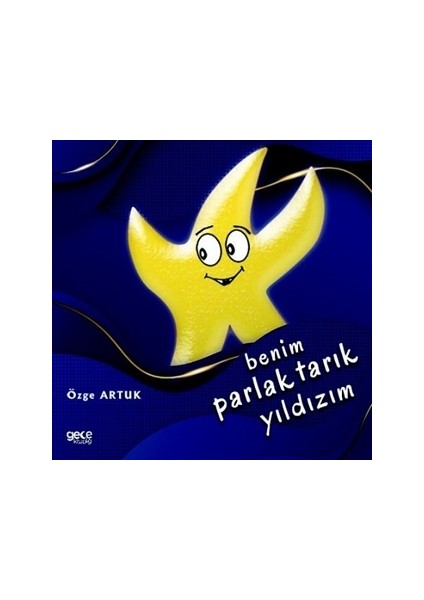 Benim Parlak Tarık Yıldızım - Özge Artuk
