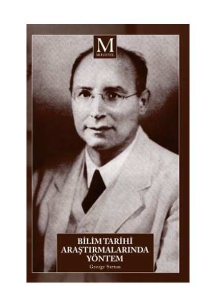 Bilim Tarihi Araştırmalarında Yöntem - George Sarton