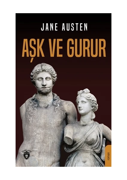 Aşk ve Gurur - Jane Austen