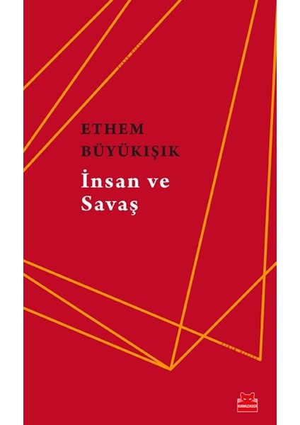 İnsan ve Savaş - Ethem Büyükışık