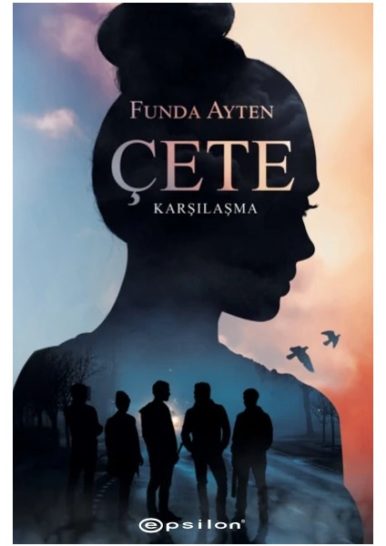 Çete: Karşılaşma - Funda Ayten