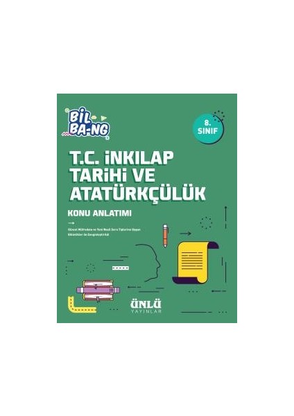 Ünlü 8. Sınıf Bil Ba-Ng T.C. İnkilap Tarihi Ve Atatürkçülük Konu Anlatımı
