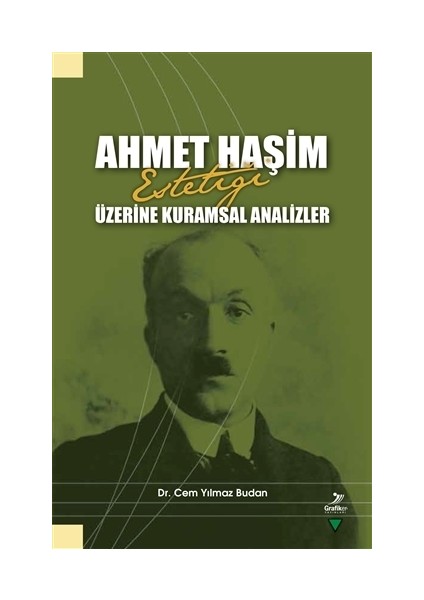 Ahmet Haşim Estetiği Üzerine Kuramsal Analizler - Cem Yılmaz Budan
