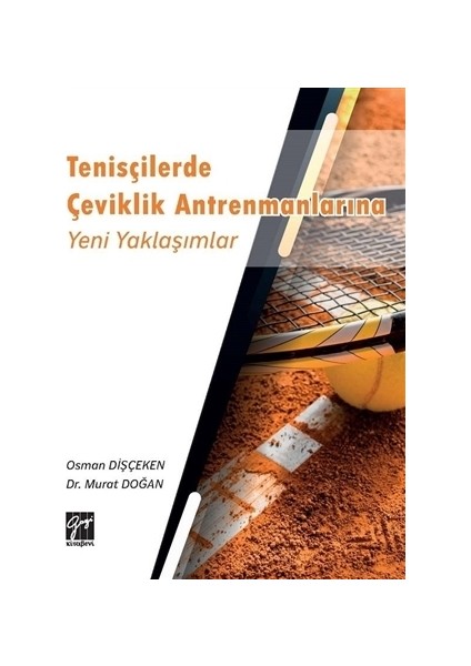 Tenisçilerde Çeviklik Antrenmanlarına Yeni Yaklaşımlar - Osman Dişçeken