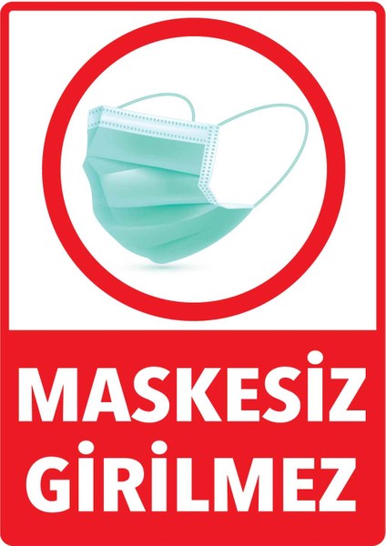 Remix Reklam Sosyal Mesafe Uyarı Maskesiz Girilmez 25 x 35 cm 10'lu