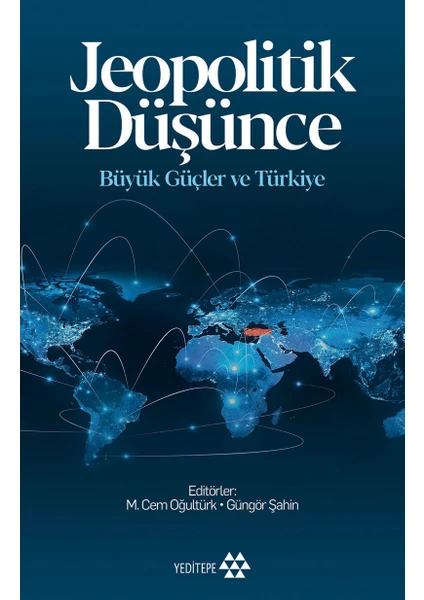 Jeopolitik Düşünce Büyük Güçle Ve Türkiye - Mehmet Cem Oğultürk 