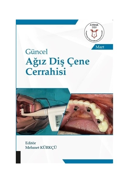 Güncel Ağız Diş Çene Cerrahisi - Mehmet Kürkçü