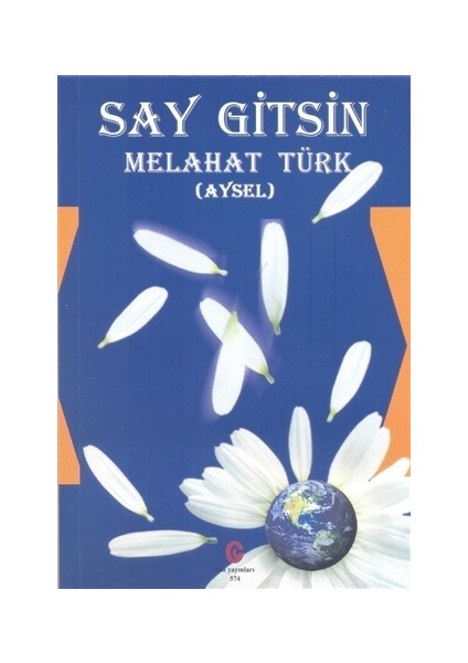 Say Gitsin - Melahat Türk
