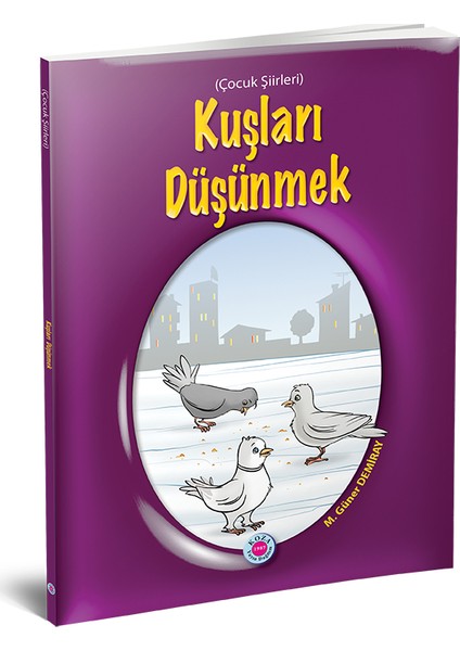 Kuşları Düşünmek - M. Güner Demiray