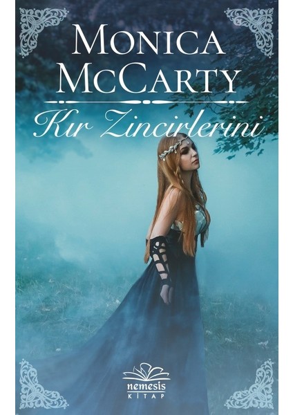 Kır Zincirlerini - Monica McCarty