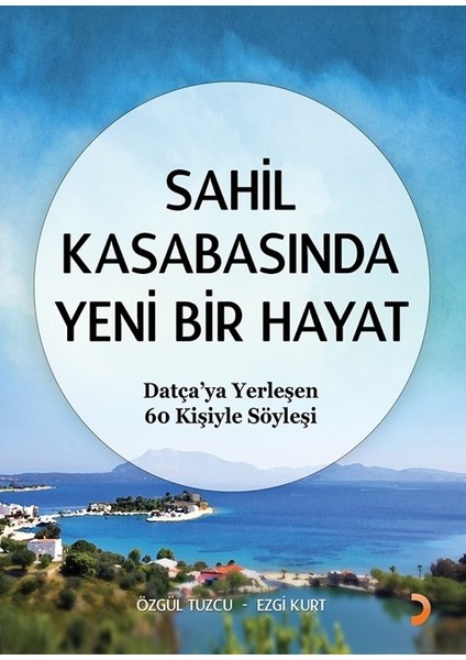 Sahil Kasabasında Yeni Bir Hayat - Özgül Tuzcu - Ezgi Kurt