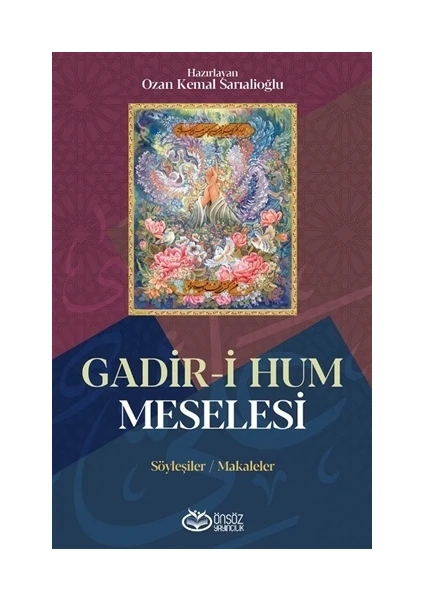 Gadir-i Hum Meselesi - Ozan Kemal Sarıalioğlu