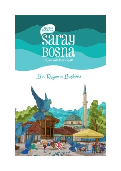 Kardeş Şehirler: Saraybosna - Figen Yaman Coşar