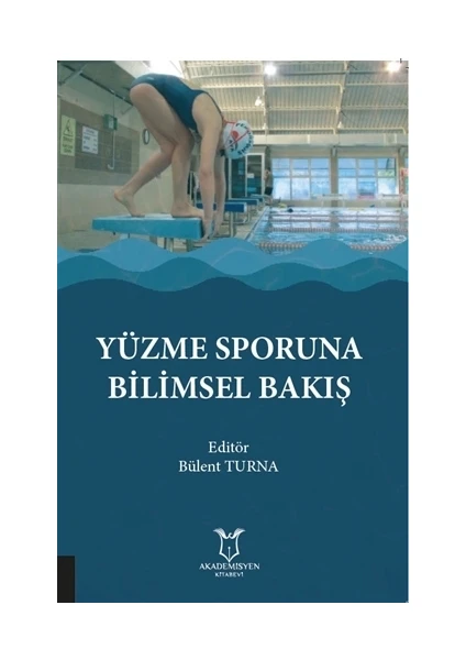 Yüzme Sporuna Bilimsel Bakış - Bülent Turna