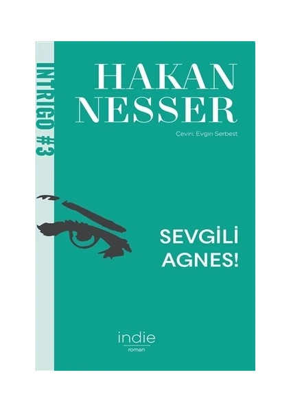 Sevgili Agnes! - Hakan Nesser