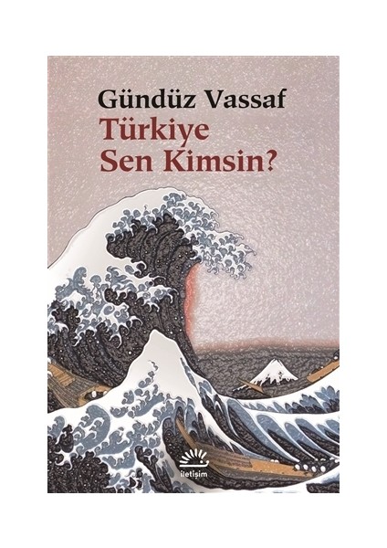 Türkiye Sen Kimsin? - Gündüz Vassaf