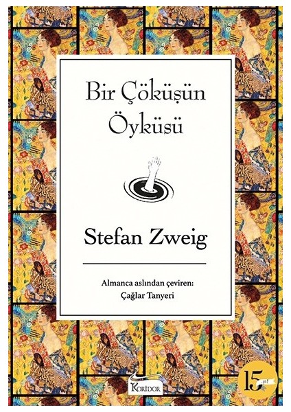 Bir Çöküşün Öyküsü (Bez Ciltli) - Stefan Zweig