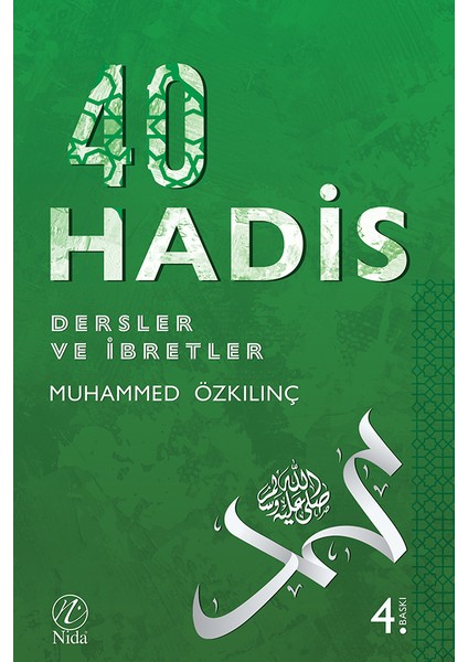 40 Hadis Dersler ve Ibretler -Muhammed Özkılınç