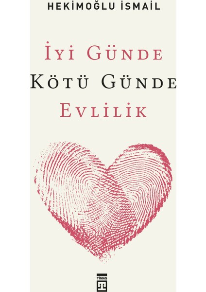 İyi Günde Kötü Günde Evlilik - Hekimoğlu İsmail