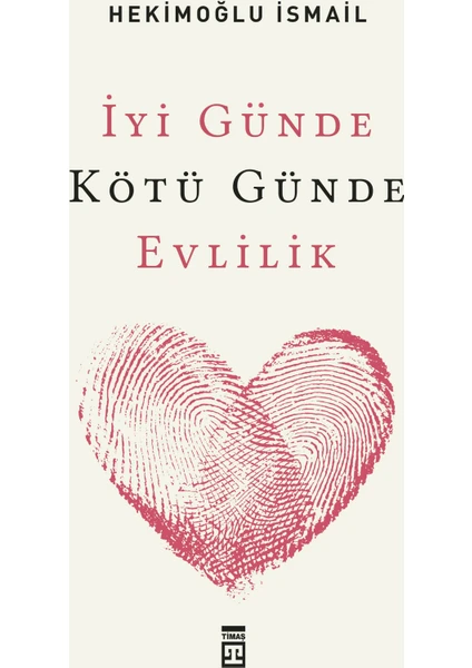 İyi Günde Kötü Günde Evlilik - Hekimoğlu İsmail