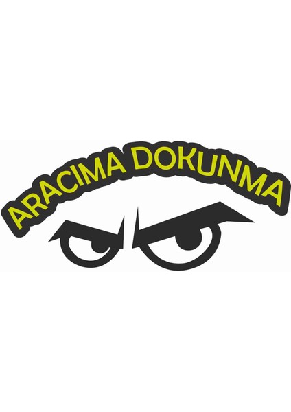 Aracıma Dokunma Sticker - 21011 Renkli 10 x 4.5 cm