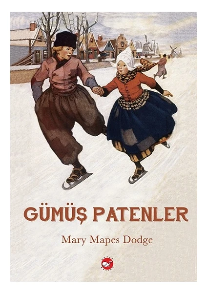 Gümüş Patenler - Mary Mapes Dodge