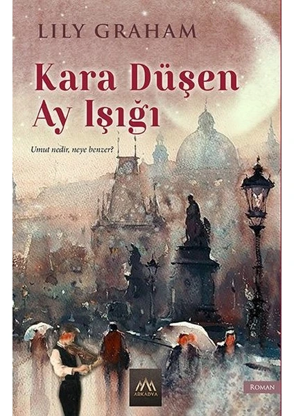 Kara Düşen Ay Işığı - Lily Graham