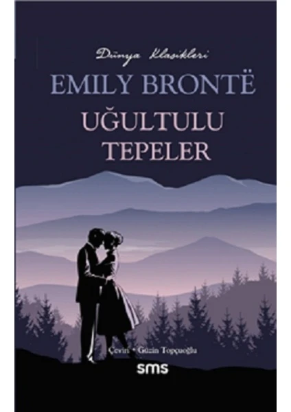 Uğultulu Tepeler - Emily Bronte