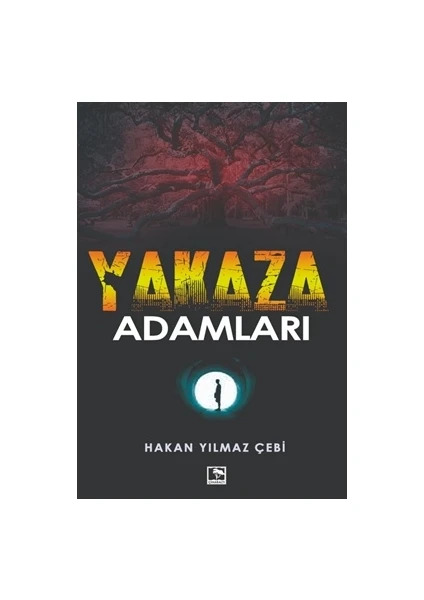 Yakaza Adamlar  - Hakan Yılmaz Çebi