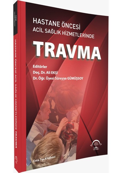 Hastane Öncesi Acil Sağlık Hizmetlerinde Travma