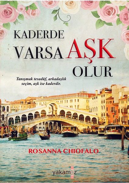 Kaderde Varsa Aşk Olur - Rosanna Chiofalo