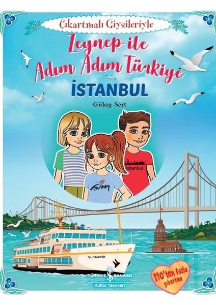 Zeynep İle Adım Adım Türkiye – İstanbul Çıkartmalı Giysileriyle - Gülay Sert