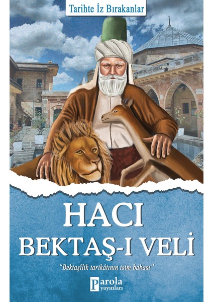 Hacı Bektaş-ı Veli - Turan Tektaş
