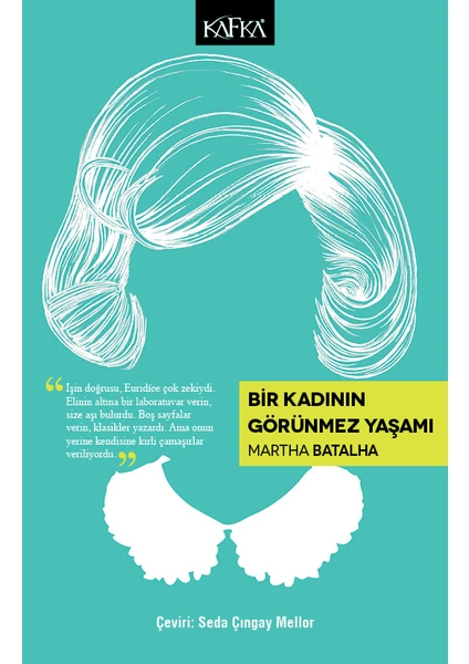 Bir Kadının Görünmez Yaşamı - Martha Batalha