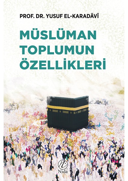 Müslüman Toplumun Özellikleri