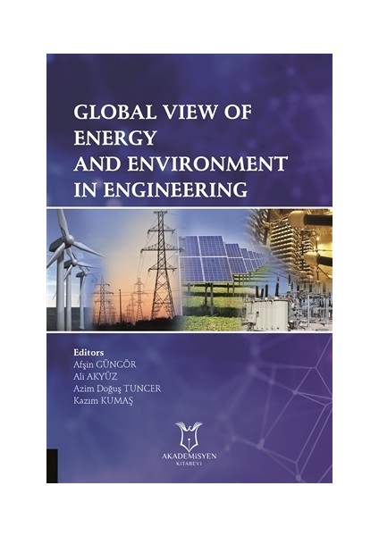 Global View Of Energy And Environment İn Engineering - Afşin Güngör