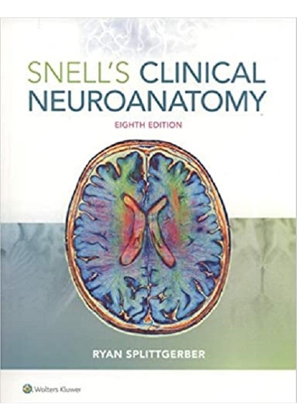 Snell's Clinical Neuroanatomy 8 th Edition