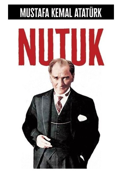 Nutuk (Ciltli) - Deniz Kuşca - Mustafa Kemal Atatürk