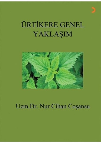 Ürtikere Genel Yaklaşım - Nur Cihan Coşansu